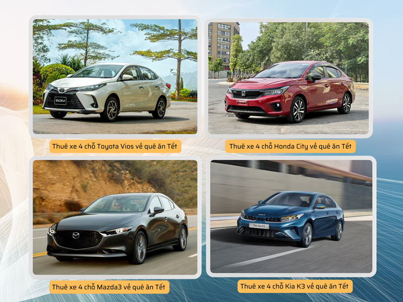 Cho thuê các dòng xe 4 chỗ về quê ăn Tết 2025